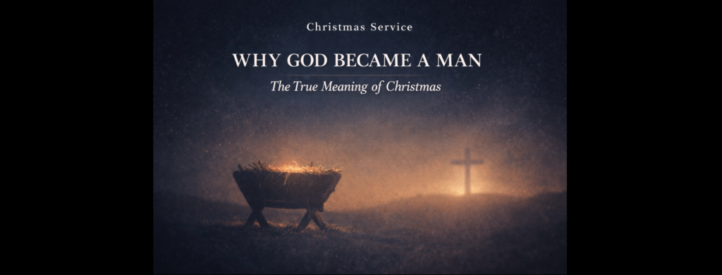 Christmas: Why God Became Man, The True meaning of Christmas
